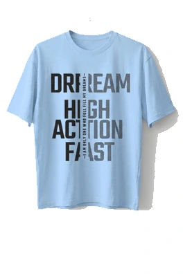 Dundri unisex oversized t-shirt with Dream High Action Fast design streetwear style